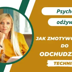 Motywacja do odchudzania: Psychologiczne triki, by nie tracić zapału