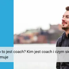 Coach: Kto to? Rozwiej mity i znajdź partnera do rozwoju!