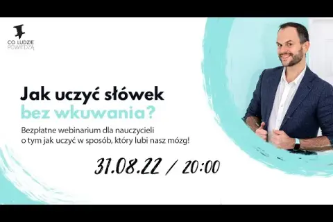 Jak uczyć się słówek? Trwałe zapamiętywanie bez wkuwania!