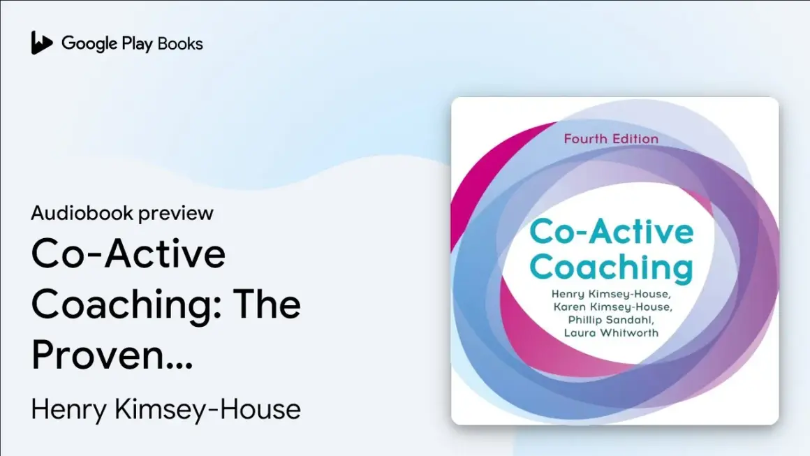 Co-Active Coaching: Zmień życie, odkryj potencjał. Jak to działa?
