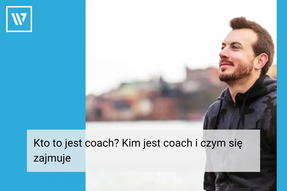 Coach: Kto to? Rozwiej mity i znajdź partnera do rozwoju!